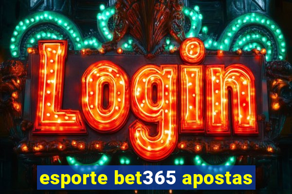 esporte bet365 apostas